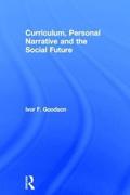 Curriculum, Personal Narrative and the Social Future