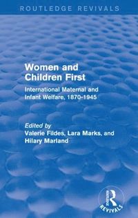 Women and Children First (Routledge Revivals)