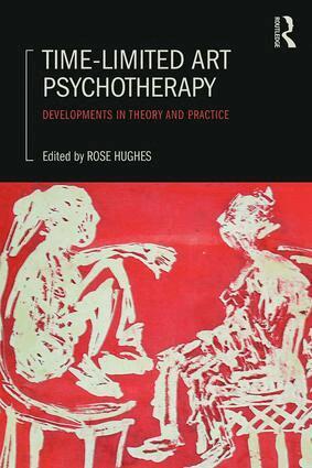Rose Hughes - Time-Limited Art Psychotherapy, Häftad
