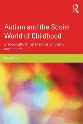 Carmel Conn - Autism and the Social World of Childhood, Häftad. Tillgänglighet: Lägg i varukorg