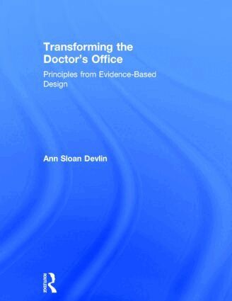 Ann Sloan Devlin - Transforming the Doctor's Office, Inbunden. Tillgänglighet: Lägg i varukorg