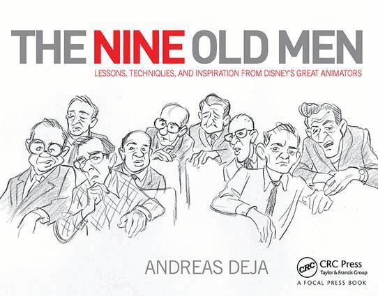 Andreas Deja - Nine Old Men: Lessons, Techniques, and Inspiration from Disney's Great Animators, Inbunden. Tillgänglighet: Lägg i varukorg