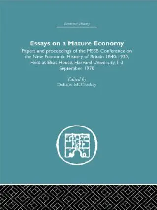 Deirdre McCloskey - Essays on a Mature Economy: Britain After 1840, Häftad