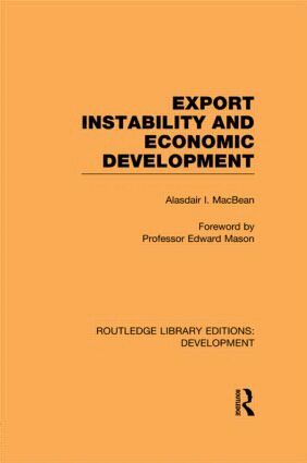 Alasdair Macbean - Export Instability and Economic Development, Häftad. Tillgänglighet: Lägg i varukorg