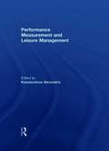 Performance Measurement and Leisure Management