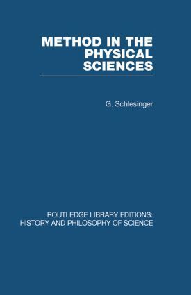 G Schlesinger - Method in the Physical Sciences, Häftad