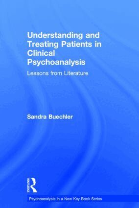 Sandra Buechler - Understanding and Treating Patients in Clinical Psychoanalysis, Inbunden. Tillgänglighet: Lägg i varukorg