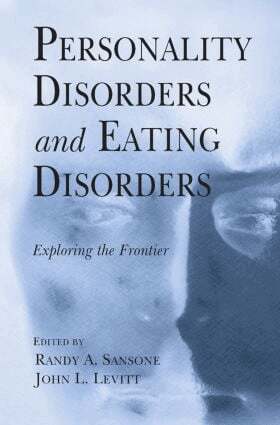 Randy A. Sansone, John L. Levitt - Personality Disorders and Eating Disorders, Häftad