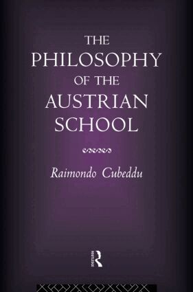 Philosophy of the Austrian School