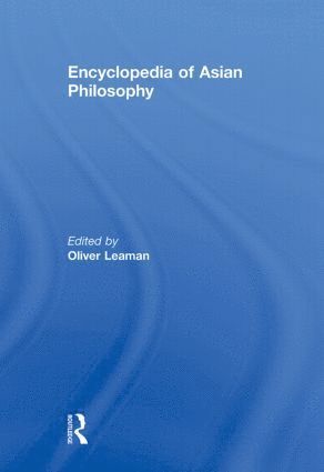 Oliver Leaman - Encyclopedia of Asian Philosophy, Häftad