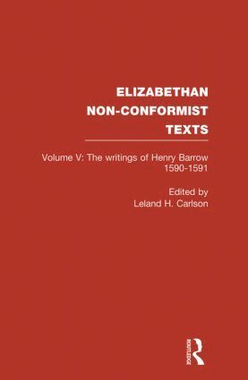 Leland H. Carlson - Writings of Henry Barrow, 1590-91, Häftad