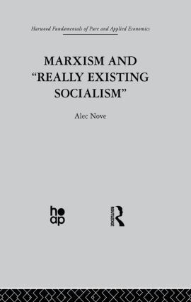A. Nove - Marxism and 'Really Existing Socialism', Häftad