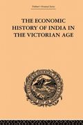 Economic History of India in the Victorian Age