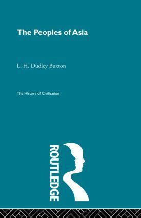 L.H. Dudley Buxton - Peoples of Asia, Häftad
