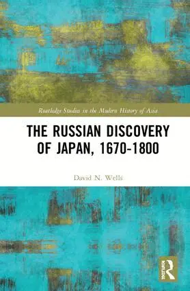 David N. Wells - Russian Discovery of Japan, 1670–1800, Inbunden. Tillgänglighet: Lägg i varukorg