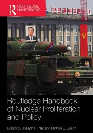 Joseph Pilat, Nathan Busch - Routledge Handbook of Nuclear Proliferation and Policy, Inbunden. Tillgänglighet: Lägg i varukorg