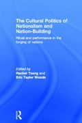 Cultural Politics of Nationalism and Nation-Building