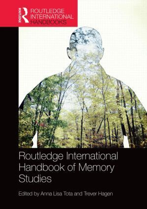 Anna Lisa Tota, Trever Hagen - Routledge International Handbook of Memory Studies, Inbunden