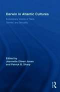 Darwin in Atlantic Cultures