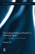 The Cultural Politics of Post-9/11 American Sport