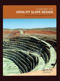Guidelines for Open Pit Slope Design