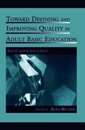 Toward Defining and Improving Quality in Adult Basic Education