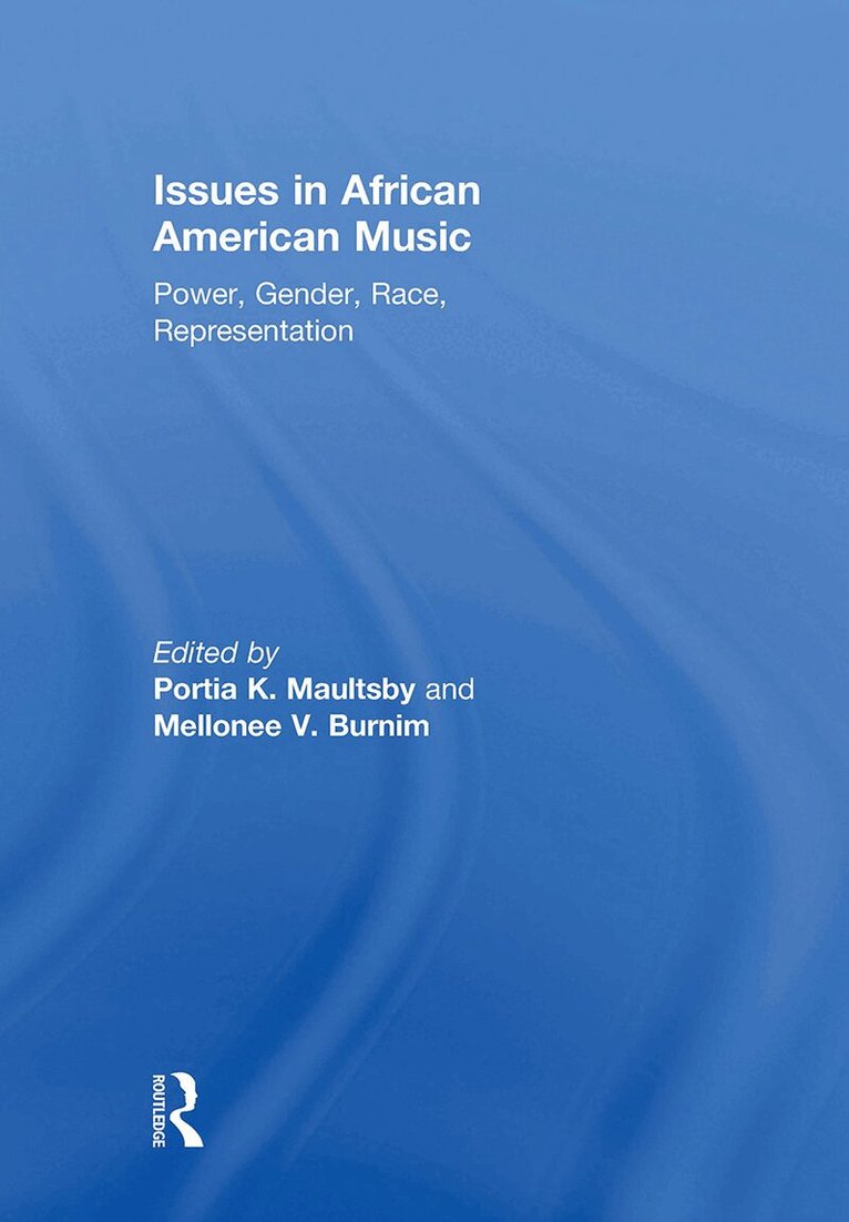 Portia Maultsby, Mellonee Burnim - Issues in African American Music, Inbunden. Tillgänglighet: Lägg i varukorg