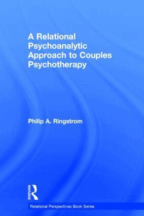Philip A. Ringstrom - Relational Psychoanalytic Approach to Couples Psychotherapy, Inbunden. Tillgänglighet: Lägg i varukorg