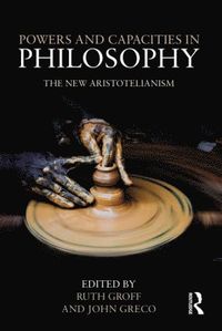 Powers and Capacities in Philosophy