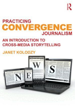 Janet Kolodzy - Practicing Convergence Journalism, Häftad. Tillgänglighet: Lägg i varukorg