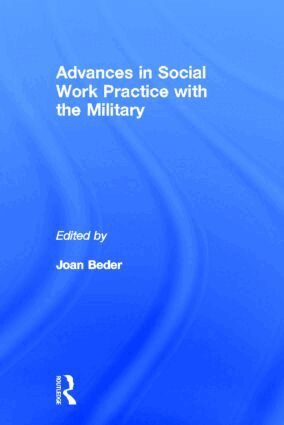 Joan Beder - Advances in Social Work Practice with the Military, Inbunden. Tillgänglighet: Lägg i varukorg