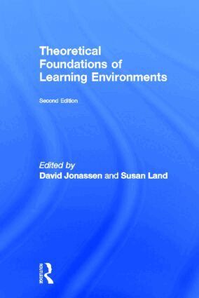 Susan Land, David Jonassen - Theoretical Foundations of Learning Environments, Inbunden