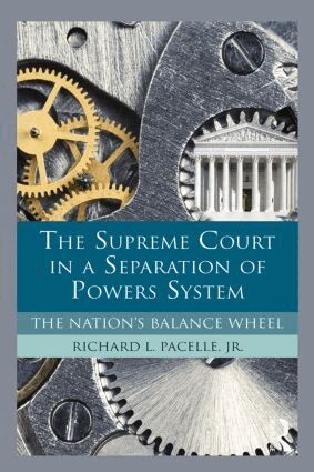 Richard Pacelle - Supreme Court in a Separation of Powers System, Häftad. Tillgänglighet: Lägg i varukorg