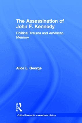 Alice George - Assassination of John F. Kennedy, Inbunden. Tillgänglighet: Lägg i varukorg