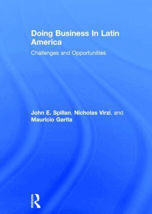 John E. Spillan, Nicholas Virzi, Mauricio Garita - Doing Business In Latin America, Inbunden