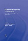 Multimodal Composing in Classrooms