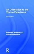 An Orientation to the Trance Experience