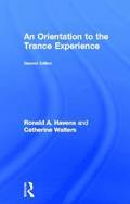 An Orientation to the Trance Experience