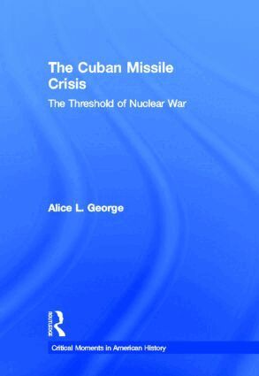 Alice George - Cuban Missile Crisis, Inbunden. Tillgänglighet: Lägg i varukorg