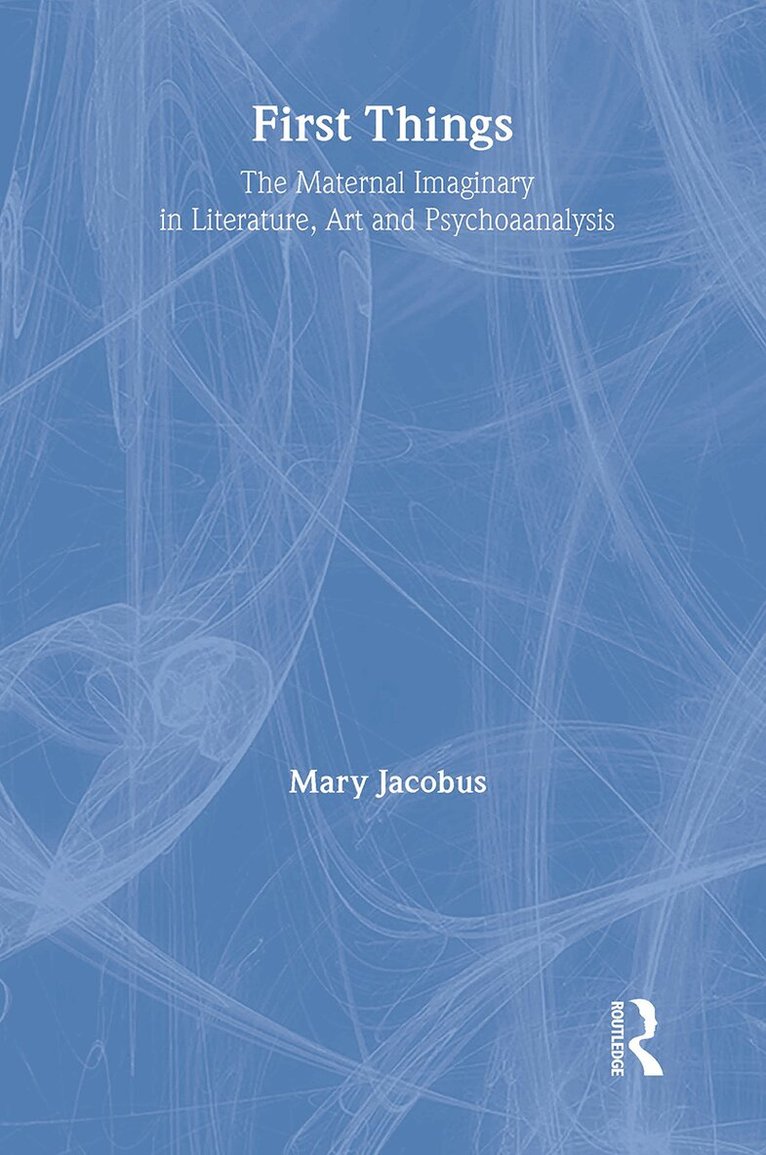 Mary Jacobus - First Things, Inbunden. Tillgänglighet: Tillfälligt slut