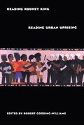 Reading Rodney King/Reading Urban Uprising