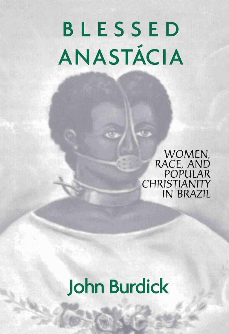John Burdick - Blessed Anastacia, Inbunden
