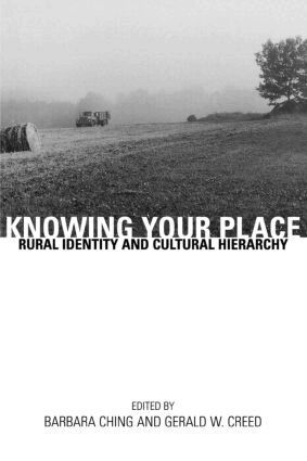 Barbara Ching, Gerald W. Creed - Knowing Your Place, Häftad
