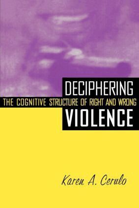 Karen A. Cerulo - Deciphering Violence, Häftad