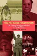 From Post-Maoism to Post-Marxism