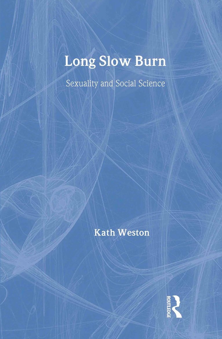 Kath Weston - Long Slow Burn, Inbunden