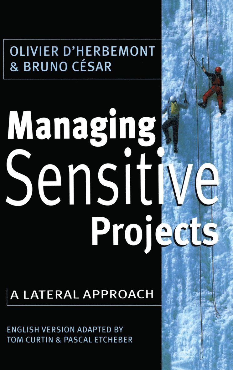 Olivier D'Herbemont, Bruno Cesar - Managing Sensitive Projects, Inbunden