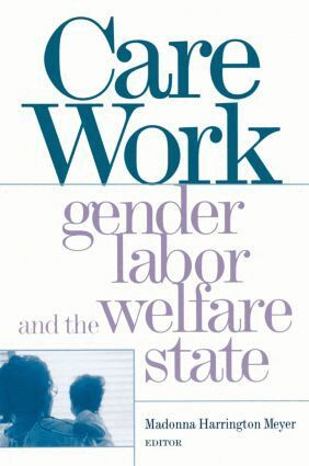 Madonna Harrington Meyer - Care Work, Häftad