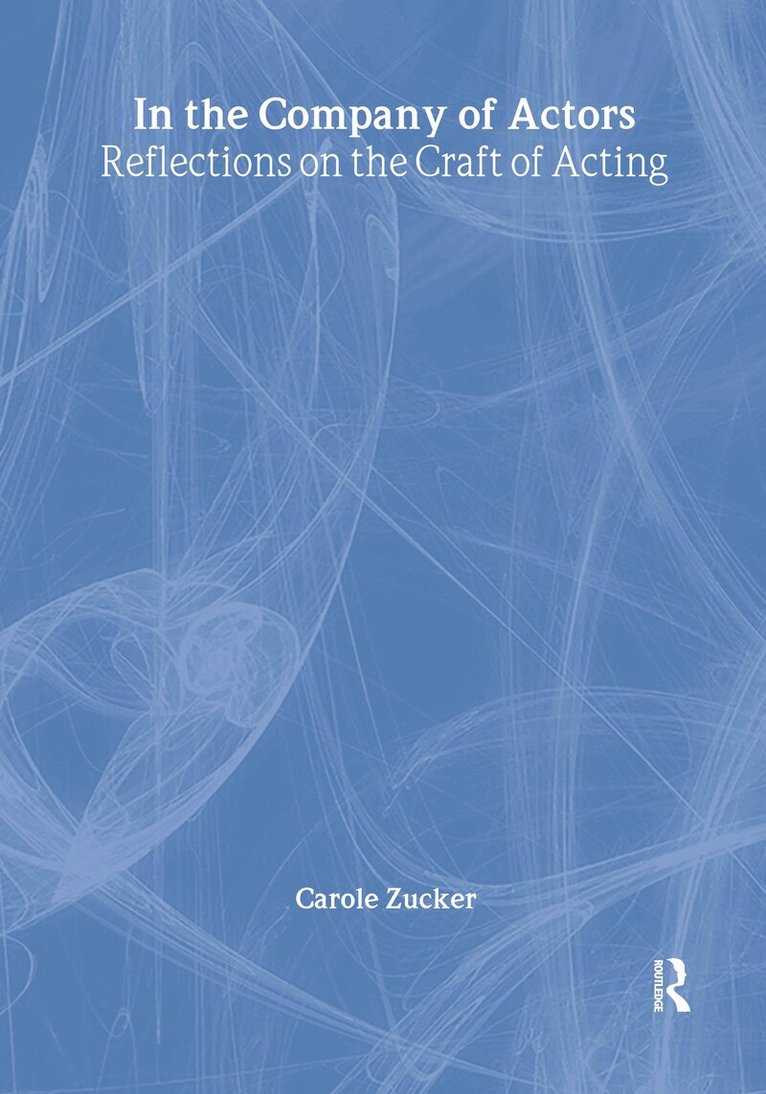 Carole Zucker - In the Company of Actors, Inbunden. Tillgänglighet: Tillfälligt slut