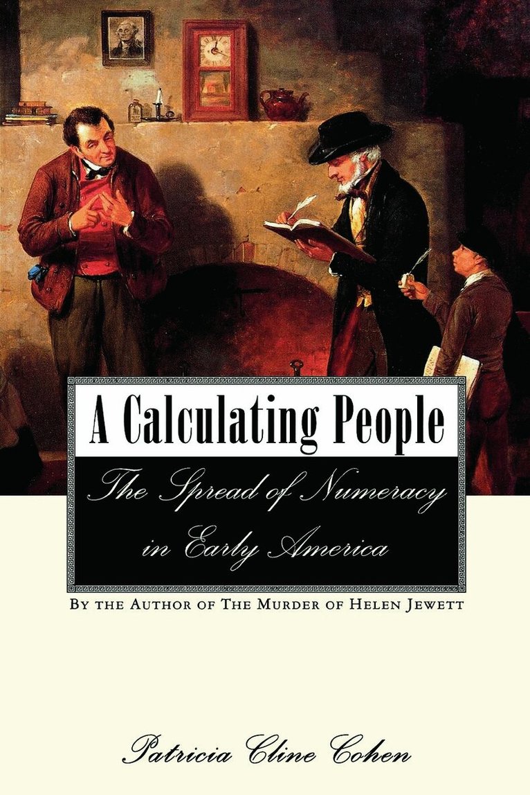 Patricia Cline Cohen - Calculating People, Häftad